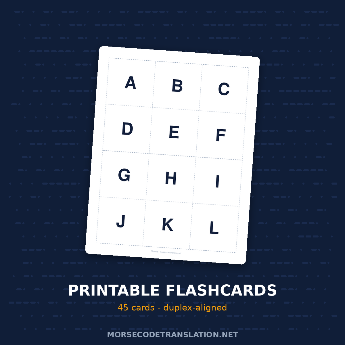Printable Flashcards — 45 duplex-aligned Morse code cards